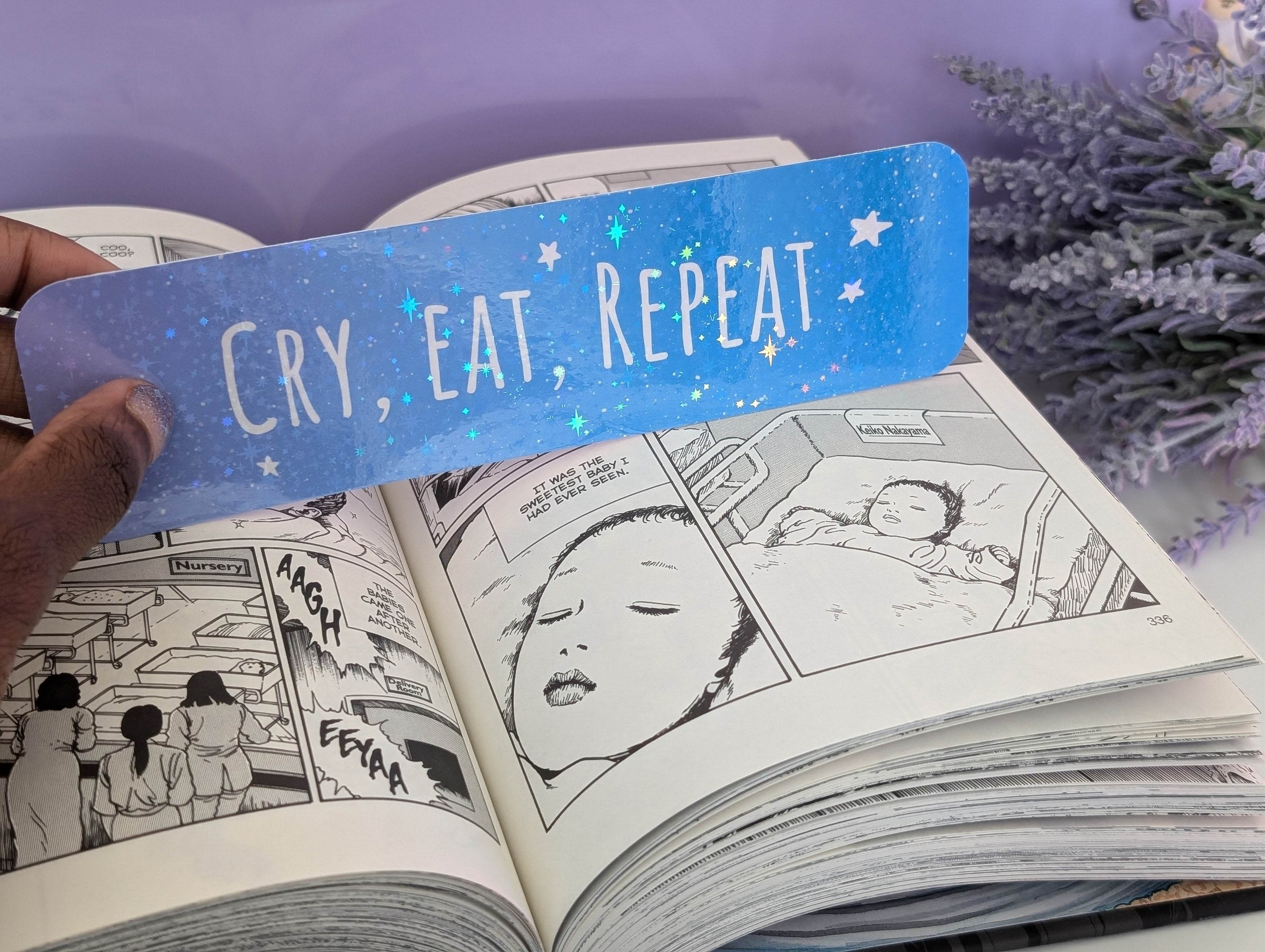 Cry, Eat, Repeat Bookmark - IllustratingChristy