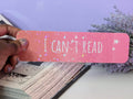 I Can't Read Bookmark - IllustratingChristy